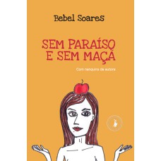 SEM PARAÍSO E SEM MAÇÃ