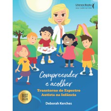 Compreender e acolher: transtorno do espectro autista na infância e adolescência