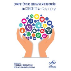 COMPETÊNCIAS DIGITAIS EM EDUCAÇÃO: DO CONCEITO À PRÁTICA