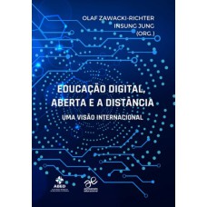 EDUCAÇÃO DIGITAL, ABERTA E A DISTÂNCIA: UMA VISÃO INTERNACIONAL