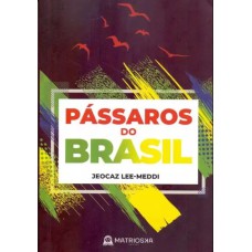 PASSÁROS DO BRASIL