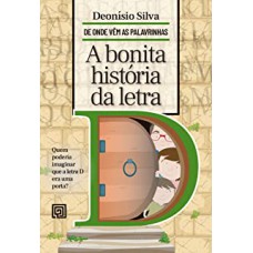 A BONITA HISTÓRIA DA LETRA D