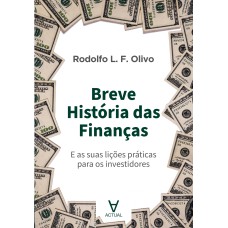 BREVE HISTÓRIA DAS FINANÇAS