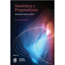 SEMIÓTICA E PRAGMATISMO