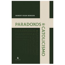 PARADOXOS DO CATOLICISMO