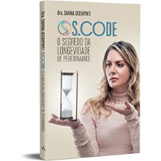 S.CODE - O SEGREDO DA LONGEVIDADE DE PERFORMANCE