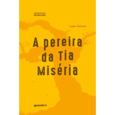 A Pereira da Tia Miséria