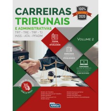 CARREIRAS TRIBUNAIS E ADMINISTRATIVAS 2020 - VOLUME 2