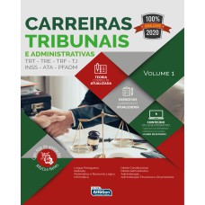 CARREIRAS TRIBUNAIS E ADMINISTRATIVAS 2020 - VOLUME 1