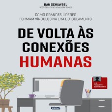 DE VOLTA ÀS CONEXÕES HUMANAS: COMO GRANDES LÍDERES FORMAM VÍNCULOS NA ERA DO ISOLAMENTO