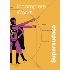 SUPERSUDACA - INCOMPLETE WORKS