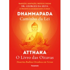 Dhammapada atthaka: caminho da lei - o livro das oitavas