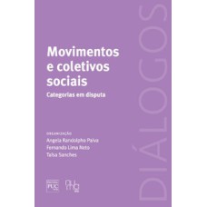 Movimentos e coletivos sociais: categorias em disputa