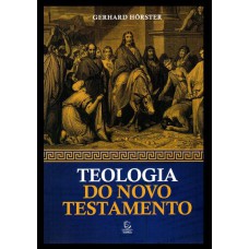 TEOLOGIA DO NOVO TESTAMENTO