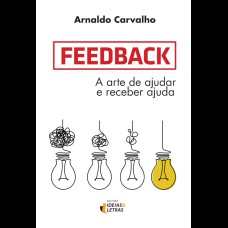 FEEDBACK - A ARTE DE AJUDAR E RECEBER AJUDA