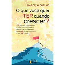 O QUE VOCÊ QUE TER QUANDO CRESCER?