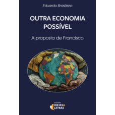 Outra economia possível: A proposta de Francisco