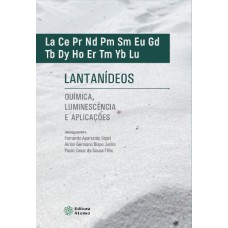 LANTANÍDEOS: QUÍMICA, LUMINESCÊNCIA E APLICAÇÕES