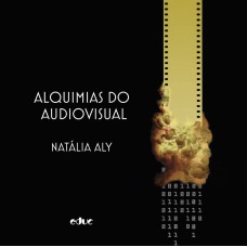 ALQUIMIAS DO AUDIOVISUAL