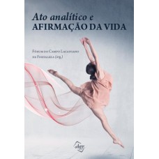 ATO ANALÍTICO E AFIRMAÇÃO DA VIDA