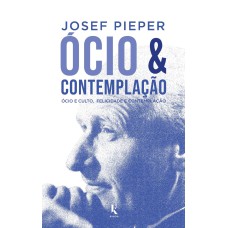 ÓCIO E CONTEMPLAÇÃO