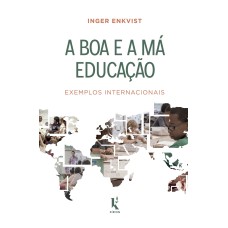 A BOA E A MÁ EDUCAÇÃO