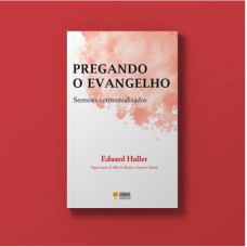 PREGANDO O EVANGELHO