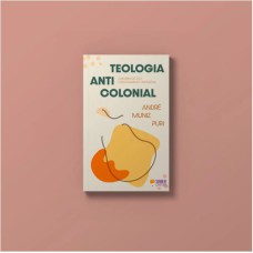 TEOLOGIA ANTI-COLONIAL