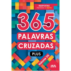 365 PALAVRAS CRUZADAS PLUS - VOLUME VII