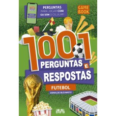 1001 PERGUNTAS E RESPOSTAS - FUTEBOL