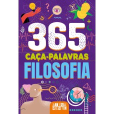 365 CAÇA-PALAVRAS - FILOSOFIA