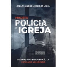 PROJETO POLÍCIA E IGREJA