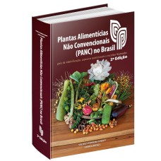 PLANTAS ALIMENTÍCIAS NÃO CONVENCIONAIS (PANC) NO BRASIL