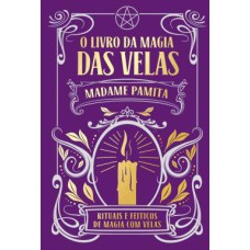 O LIVRO DA MAGIA DAS VELAS