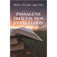 PASSAGENS DIFÍCEIS DOS EVANGELHOS