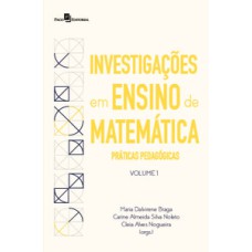 Investigações em ensino de matemática: práticas pedagógicas