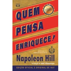 Quem pensa enriquece: edição oficial e original de 1937