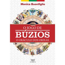 JOGO DE BÚZIOS, O: O ORÁCULO DOS ORIXÁS