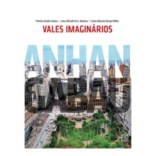 VALES IMAGINÁRIOS: ANHANGABAÚ