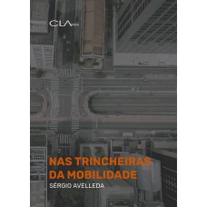 NAS TRINCHEIRAS DA MOBILIDADE