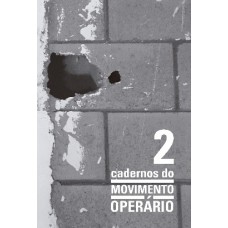 CADERNOS DO MOVIMENTO OPERÁRIO 2