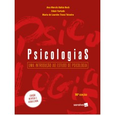 PSICOLOGIAS - UMA INTRODUÇÃO AO ESTUDO DA PSICOLOGIA - 16ª EDIÇÃO