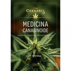 MEDICINA CANABINOIDE: O PODER DA CANNABIS NO TRATAMENTO DE DOENÇAS