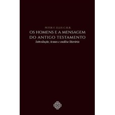 OS HOMENS E A MENSAGEM DO ANTIGO TESTAMENTO