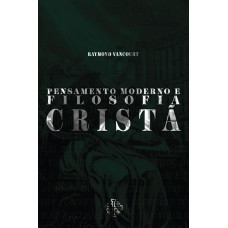 PENSAMENTO MODERNO E FILOSOFIA CRISTÃ