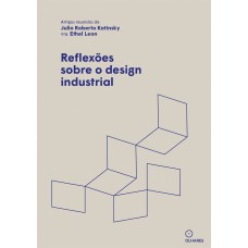 REFLEXÕES SOBRE O DESIGN INDUSTRIAL