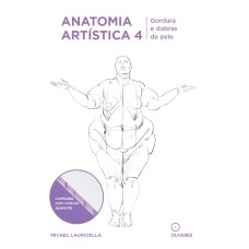 ANATOMIA ARTÍSTICA 4: GORDURA E DOBRAS DE PELE