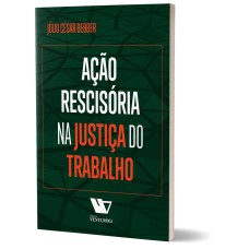 AÇÃO RESCISÓRIA NA JUSTIÇA DO TRABALHO