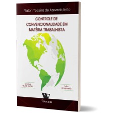 CONTROLE DE CONVENCIONALIDADE EM MATÉRIA TRABALHISTA