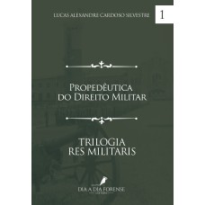 PROPEDÊUTICA DO DIREITO MILITAR